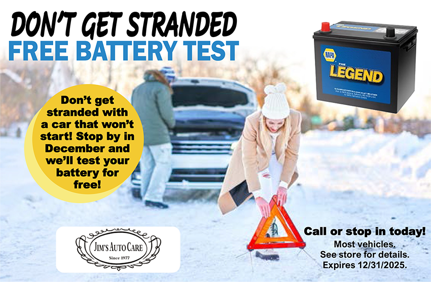 Jim’s Auto Care Don't get stranded, free battery test.